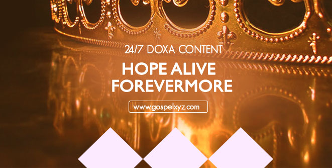 HOPE ALIVE FOREVERMORE