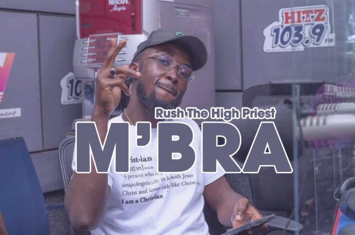 MUSIC VIDEO: Rush The High Priest - (M'bra)