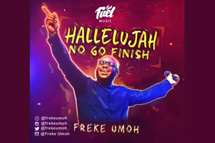 FREKE UMOH-HALLELUJAH NO GO FINISH