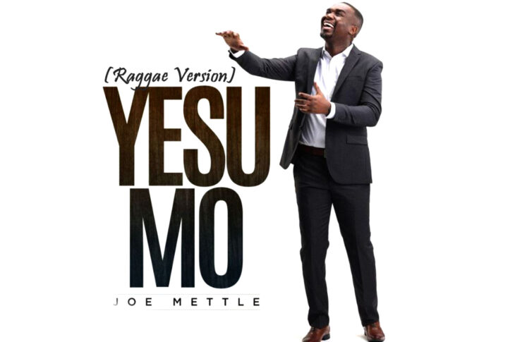 MUSIC VIDEO: Joe Mettle - Yesu Mo (Reggae Version)