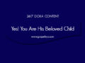 24/7 DOXA Content, 11th January-YES! YOU ARE HIS BELOVED CHILD