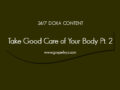 24/7 DOXA Content, 7th January-TAKE GOOD CARE OF YOUR BODY Pt. 2