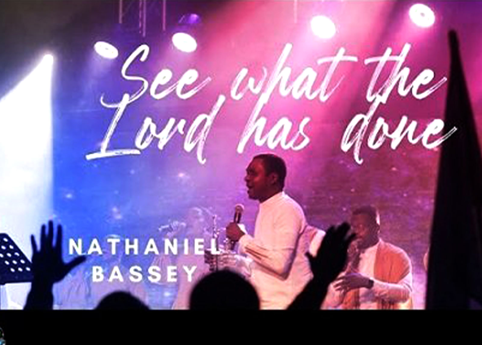MUSIC VIDEO: SEE WHAT THE LORD HAS DONE - NATHANIEL BASSEY
