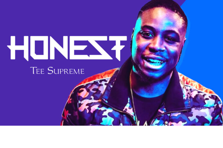 Music Video: Tee supreme - Honest