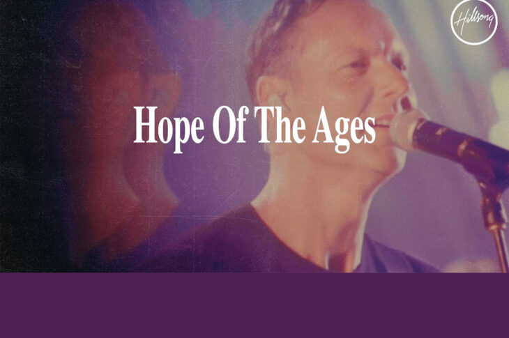 MUSIC: Hope Of The Ages - Hillsong Worship