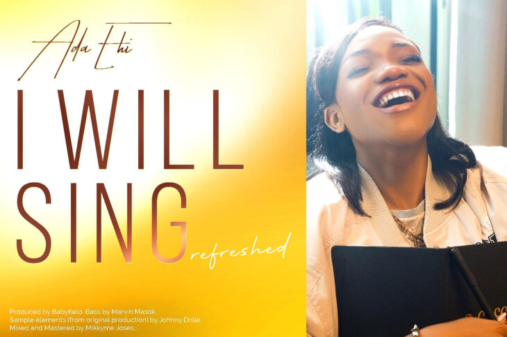 MUSIC: Ada Ehi - I WILL SING (The Official Refreshed Video)