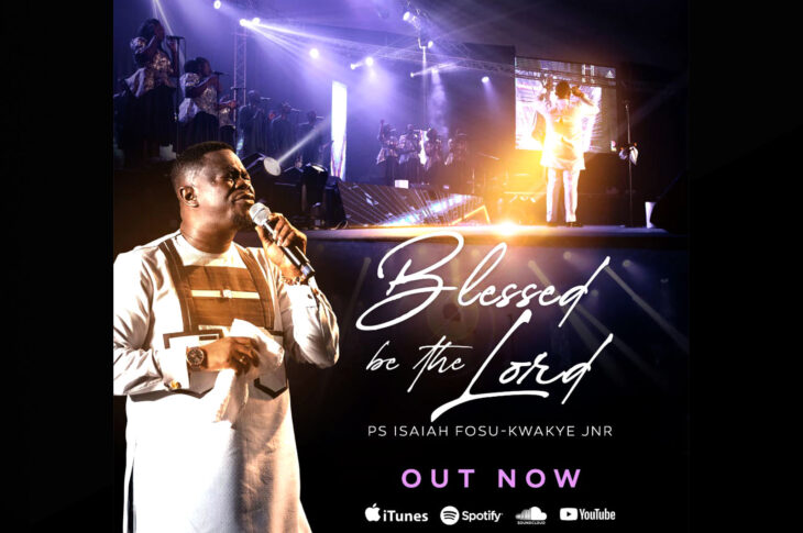 MUSIC VIDEO: Pst. Isaiah Fosu-Kwakye Jnr - Blessed Be The Lord (Live)