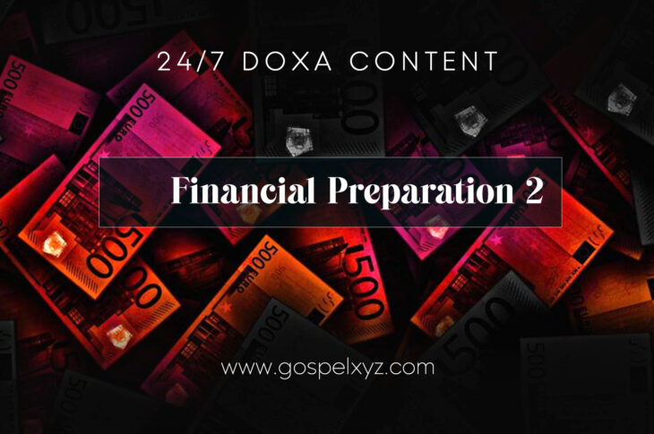 24/7 DOXA Content, 27th November-FINANCIAL PREPARATION Pt.2