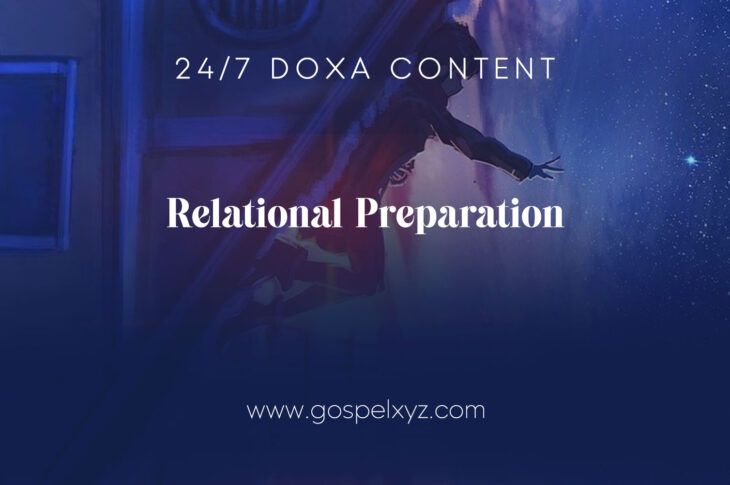 24/7 DOXA Content , 22nd November-RELATIONAL PREPARATION