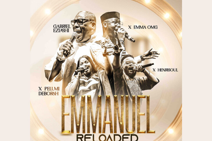 Henrisoul & Gabriel Eziashi Unveil Energetic "Emmanuel (Reloaded)" | Feat. Emma OMG, Pelumi Deborah